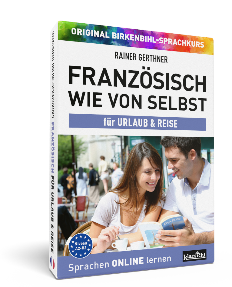 Französisch wie von selbst URLAUB & REISE ONLINEKURS 